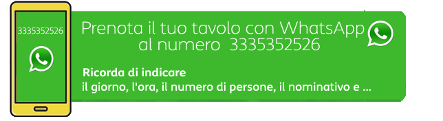 Hai uno Smartphone? Clicca qui per prenotare un tavolo con WhatsApp